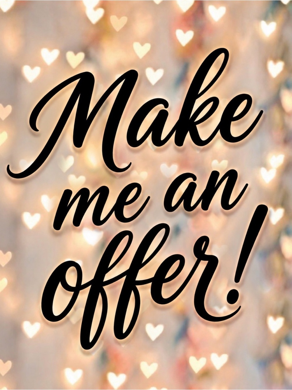 Make me an offer!
